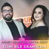 Havva Öğüt - Elimi Bile Sıkamazsın (feat. Ahmet Demirci) - Single